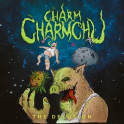 CharmCharmChu : The Delusion